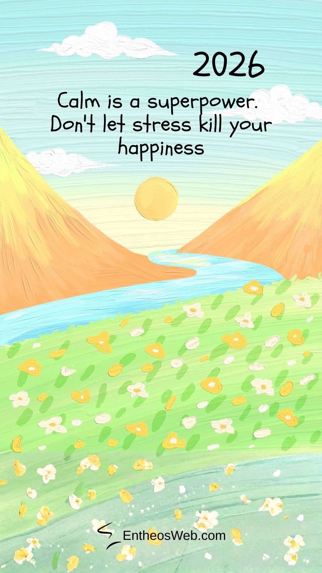 2026 Motivational Phone Wallpaper Calm is a Superpower Dont Let Stress Kill Your Happiness | 2026 Motivational Phone Desktop Wallpaper | Entheosweb 2026 motivational phone wallpaper calm is a superpower Dont let stress kill your happiness